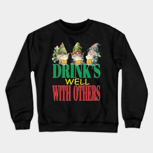 Drinks Well With Others LeprechaunsFunny Clovers St Patrick's Day Crewneck Sweatshirt